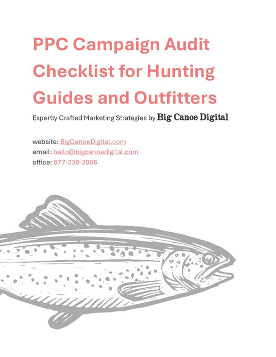 PPC Campaign Audit Checklist for Hunting Guides and Outfitters