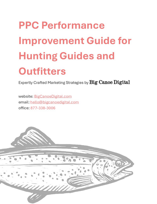 PPC Performance Improvement Guide for Hunting Guides and Outfitters