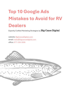 Top 10 Google Ads Mistakes to Avoid for RV Dealers
