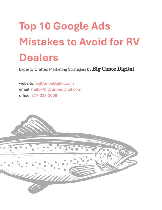 Top 10 Google Ads Mistakes to Avoid for RV Dealers