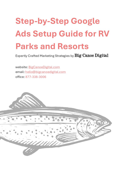 Step by Step Google Ads Setup Guide for RV Parks and Resorts