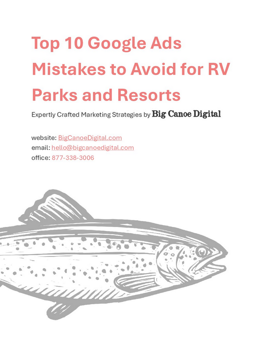 Top 10 Google Ads Mistakes to Avoid for RV Parks and Resorts